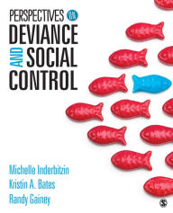 Title: Perspectives on Deviance and Social Control / Edition 1, Author: Michelle L. Inderbitzin