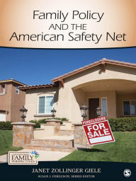 Title: Family Policy and the American Safety Net: SAGE Publications, Author: Janet Zollinger Giele