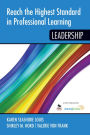 Reach the Highest Standard in Professional Learning: Leadership