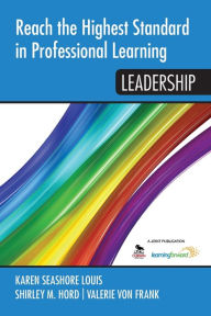Title: Reach the Highest Standard in Professional Learning: Leadership / Edition 1, Author: Karen Seashore Louis