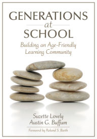 Title: Generations at School: Building an Age-Friendly Learning Community, Author: Suzette Lovely