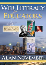 Title: Web Literacy for Educators, Author: Alan C. November