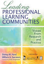Leading Professional Learning Communities: Voices From Research and Practice