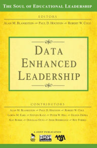 Title: Data-Enhanced Leadership, Author: Alan M. Blankstein