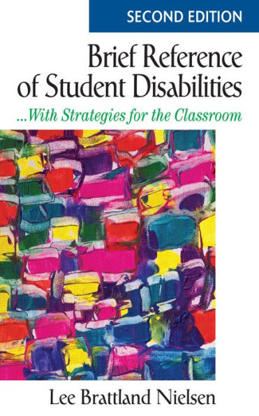 Brief Reference of Student Disabilities: ...With Strategies for the Classroom