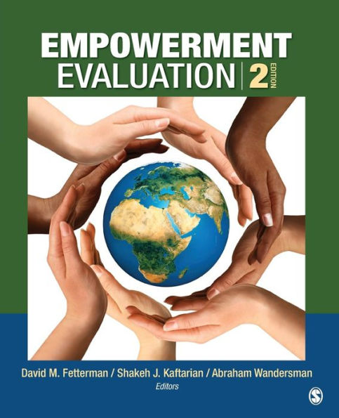 Empowerment Evaluation: Knowledge and Tools for Self-Assessment, Evaluation Capacity Building, and Accountability / Edition 2