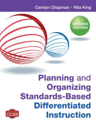 Title: Planning and Organizing Standards-Based Differentiated Instruction, Author: Carolyn M. Chapman