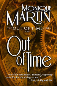 Title: Out of Time (Out of Time #1), Author: Monique Martin