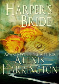 Title: Harper's Bride, Author: Alexis Harrington