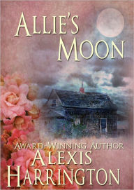 Title: Allie's Moon, Author: Alexis Harrington