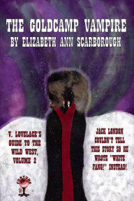 Title: The Goldcamp Vampire, Author: Elizabeth Ann Scarborough