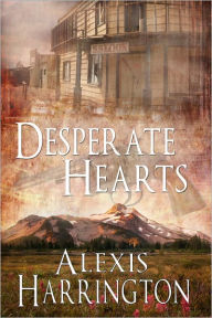 Title: Desperate Hearts, Author: Alexis Harrington
