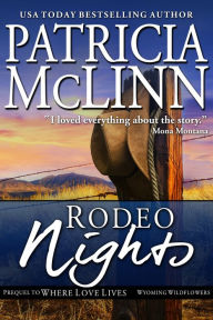 Rodeo Nights (Wyoming Wildflowers Book 7)