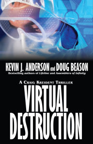 Title: Virtual Destruction, Author: Kevin J. Anderson