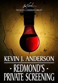 Title: Redmond's Private Screening, Author: Kevin J. Anderson