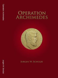 Title: Operation Archimedes, Author: Jurgen Schulze