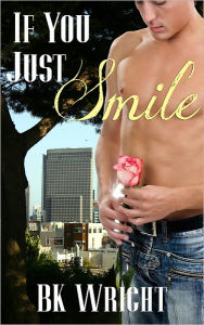 Title: If You Just Smile, Author: B.K. Wright