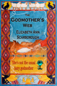 Title: The Godmother's Web, Author: Elizabeth Ann Scarborough