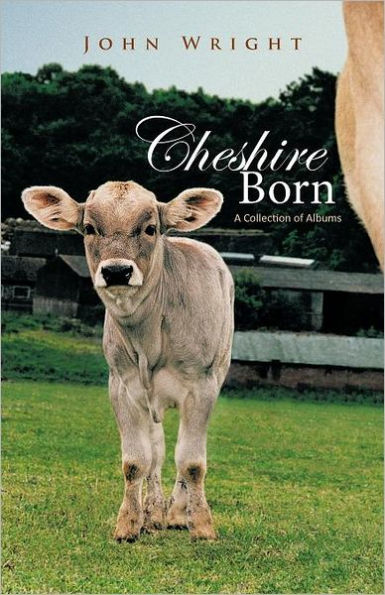 Cheshire Born: A Collection of Albums