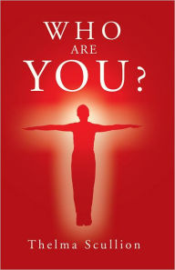 Title: WHO ARE YOU ?, Author: Thelma Scullion