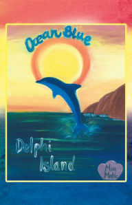 Title: Ocean Blue: Delphi Island, Author: Mia Matic