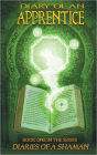 Diary of an APPRENTICE: Book One in the Series Diaries of a Shaman