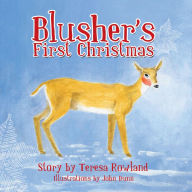 Title: Blusher'S First Christmas, Author: Teresa Rowland