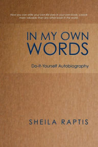 In My Own Words: Do-It-Yourself Autobiography