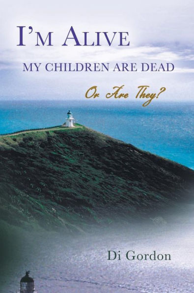 I'm Alive My Children Are Dead-Or They?