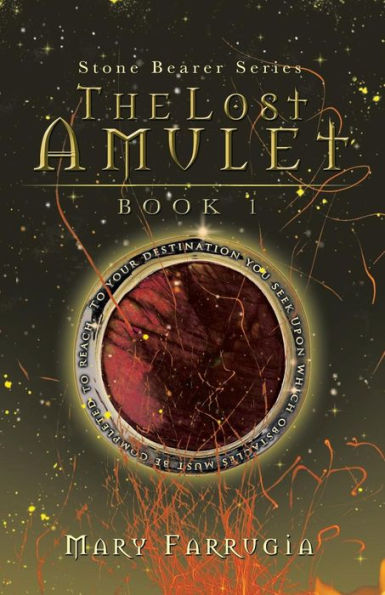 the Lost Amulet: Book One of Stone Bearer Series