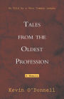 Tales from the Oldest Profession: As Told by a Very Common Lawyer