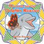 Dolphin Rescue: Adventure One