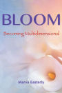 BLOOM: Becoming Multidimensional