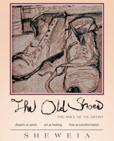 The Old Shoes: (the soul of an artist)