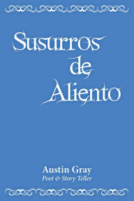 Title: Susurros de Aliento, Author: Austin Gray