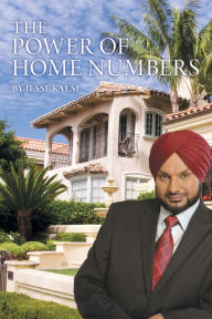 Title: The Power of Home Numbers, Author: Jesse Kalsi