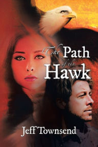 Title: The Path of the Hawk, Author: Jeff Townsend