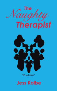 Title: The Naughty Therapist, Author: Jess Kolbe