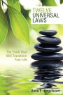 Twelve Universal Laws: The Truth That Will Transform Your Life