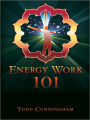 Energy Work 101