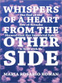 Whispers of a Heart From the Other Side: The end of the life of Betsabe showed that her immortal spirit is still with us