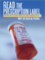 Read the Prescription Label: and other tips to prevent deadly and costly medication errors