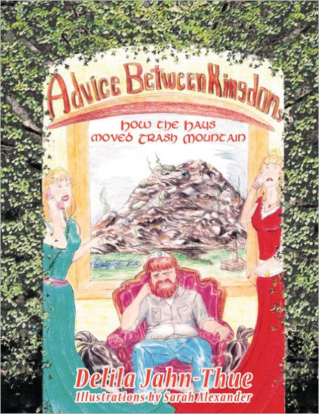 Advice between Kingdoms: How the Hays moved Trash Mountain