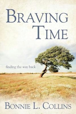 Braving Time: Finding the Way Back