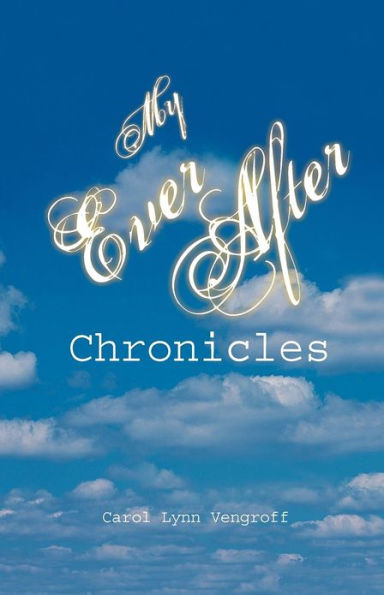 My Ever After Chronicles