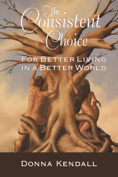The Consistent Choice: For Better Living a World