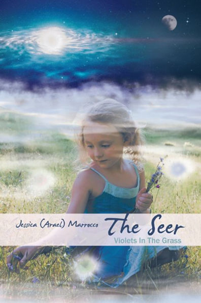 The Seer: Violets in the Grass