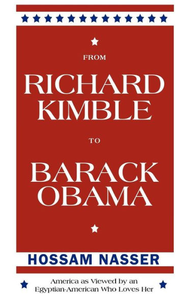 From Richard Kimble to Barack Obama: America as Viewed by an Egyptian-American Who Loves Her