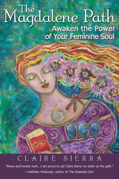 the Magdalene Path: Awaken Power of Your Feminine Soul