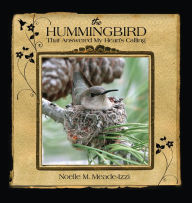 Title: The Hummingbird That Answered My Heart's Calling, Author: Noelle M. Meade-Izzi